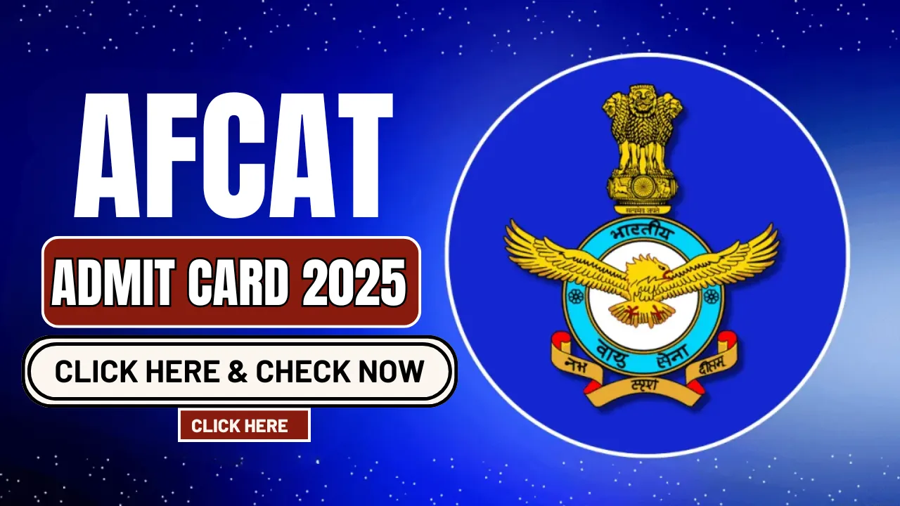 AFCAT Admit Card 2025