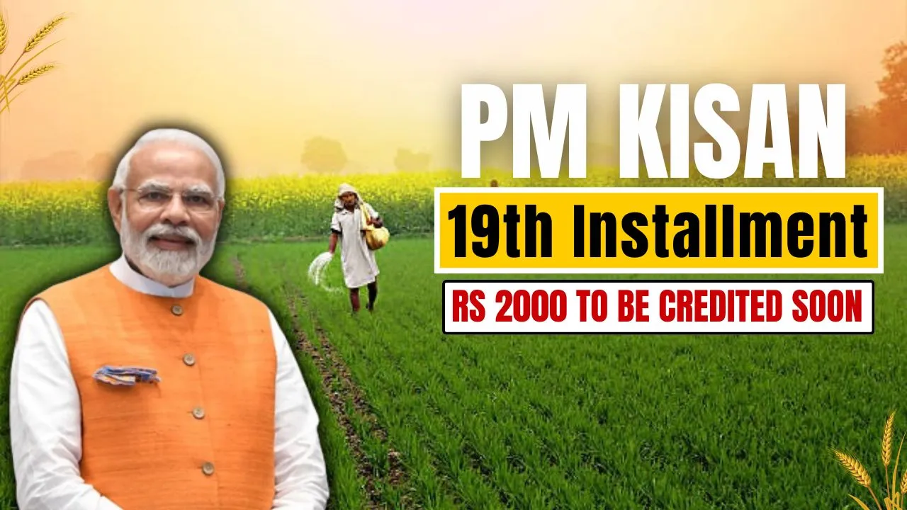 PM Kisan 19th Installment 2025