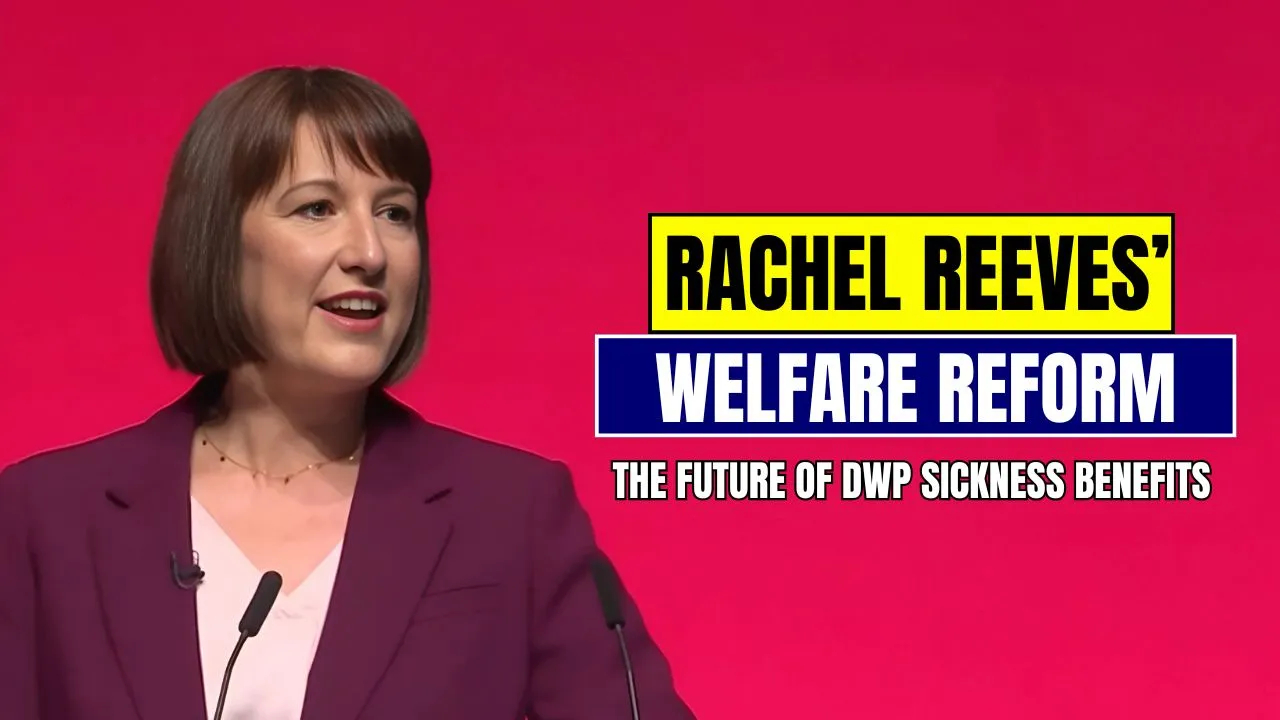 Rachel Reeves’ Welfare Reform