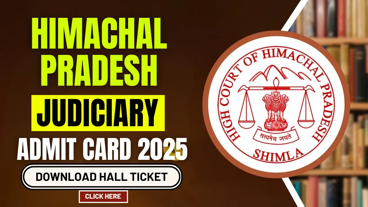 Himachal Pradesh Judiciary Admit Card 2025